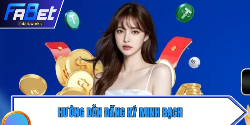 Hướng dẫn đăng ký minh bạch