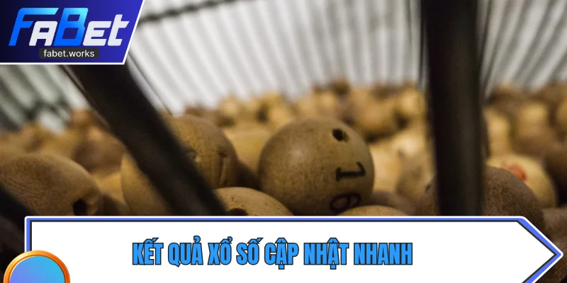 Kết quả xổ số cập nhật nhanh, chính xác cho ba miền