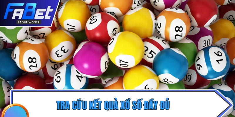 Tra cứu kết quả xổ số đầy đủ, rõ ràng từng đài quay